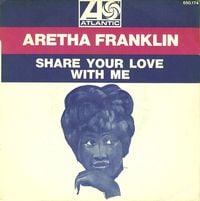 Aretha Franklin - Share Your Love With Me