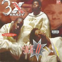 3X Krazy - Sick-O