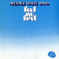 Average White Band - Feel No Fret