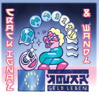 Crack Ignaz - Geld Leben