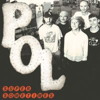 Pile Of Love - Super Sometimes