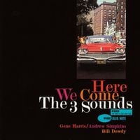 The Three Sounds - Here We Come
