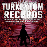 Turkey Tom - Turkey Tom Records Vol. 1