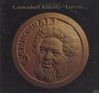 Cannonball Adderley - Lovers...