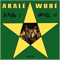 Akal&eacute; Wub&eacute; - Akal&eacute; Wub&eacute;