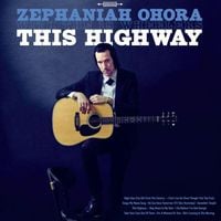 Zephaniah OHora - This Highway