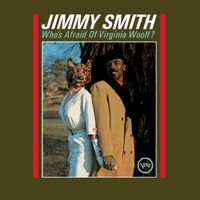 Jimmy Smith - Who's Afraid of Virginia Woolf?