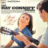 Ray Conniff And The Singers - Speak To Me Of Love