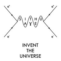 Sithu Aye - Invent the Universe