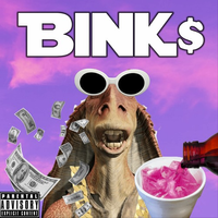 Yung BINK$ - BINK$