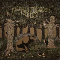 Magashegyi Underground - Ezer Erdő