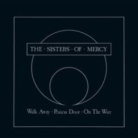 The Sisters of Mercy - Walk Away