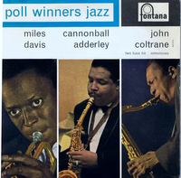 Miles Davis, Cannonball Adderley & John Coltrane - Poll Winners Jazz Series