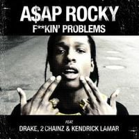 A$AP Rocky - Fuckin' Problems