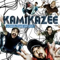 Kamikazee - Long Time Noisy