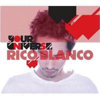 Rico Blanco - Your Universe