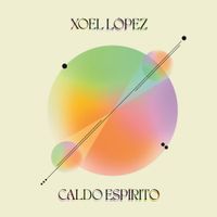 Xoel L&oacute;pez - Caldo Esp&iacute;rito