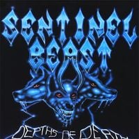 Sentinel Beast - Depths of Death