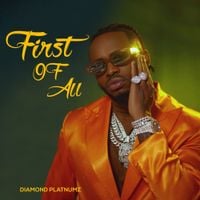 Diamond Platnumz - First of All