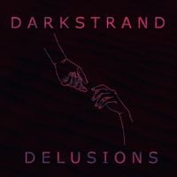Darkstrand - Delusions
