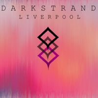 Darkstrand - Liverpool