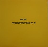 High Rise - Psychedelic Speed Freaks '84-'85