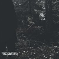 Brainbombs - Disposal of a Dead Body