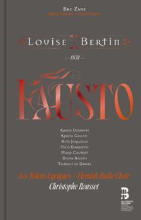 Les Talens Lyriques / Flemish Radio Choir / Christophe Rousset - Louise Bertin: Fausto