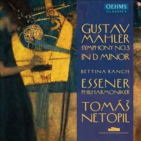 Essener Philharmoniker / Tom&aacute;&scaron; Netopil / Bettina Ranch - Gustav Mahler: Symphony No. 3 in D minor