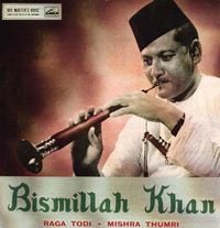 Bismillah Khan - Raga Todi/Misha Thumri