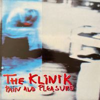 The Klinik - Pain And Pleasure