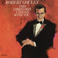 Robert Goulet - This Christmas I Spend With You