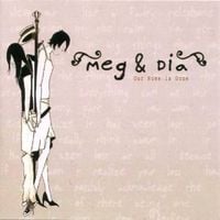 Meg & Dia - Our Home is Gone