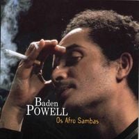 Baden Powell - Os Afro Sambas