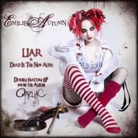 Emilie Autumn - Liar/Dead Is the New Alive