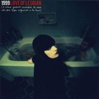 Love of Lesbian - 1999