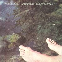 Hans-Joachim Roedelius - Wenn Der S&uuml;dwind Weht