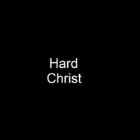 Hard Christ - Demo