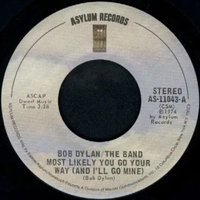Bob Dylan & The Band - Most Likely You Go Your Way (And I'll Go Mine)