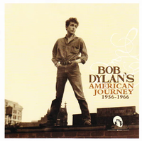Bob Dylan - Bob Dylan's American Journey
