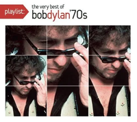 Bob Dylan - Playlist: The Very Best of Bob Dylan 70's