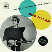 Bob Dylan - Can You Please Crawl Out Your Window?