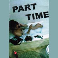 Part Time - Self Titled Cassette