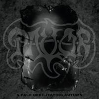 PAVOR - A Pale Debilitating Autumn