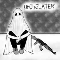 UhOhSlater - UhOhSlater