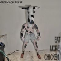 Greens on Toast - Eat More Chicken