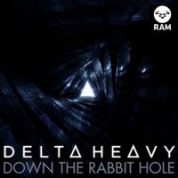 Delta Heavy - Down The Rabbit Hole