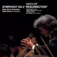 Saito Kinen Orchestra / Seiji Ozawa - Mahler: Symphony No. 2 