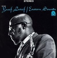 Yusef Lateef - Eastern Sounds
