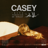 Casey - Bite Through My Tongue